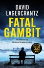 David Lagercrantz: Fatal Gambit, Buch