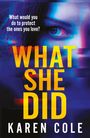 Karen Cole: What She Did, Buch