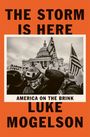 Luke Mogelson: The Storm is Here, Buch
