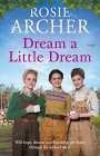 Rosie Archer: Dream a Little Dream, Buch