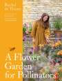 Rachel De Thame: A Flower Garden for Pollinators, Buch