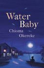 Chioma Okereke: Water Baby, Buch