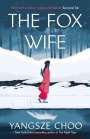 Yangsze Choo: The Fox Wife, Buch