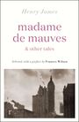 Henry James: Madame de Mauves & Other Tales, Buch