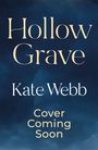 Kate Webb: Hollow Grave, Buch