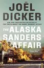 Joel Dicker: The Alaska Sanders Affair, Buch