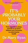 Mary Ryan: It's Probably Your Hormones, Buch