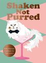 Jay Catsby: Shaken Not Purred, Buch