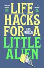 Alice Franklin: Life Hacks For a Little Alien, Buch