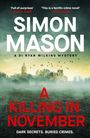 Simon Mason: A Killing in November, Buch