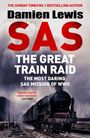 Damien Lewis: SAS The Great Train Raid, Buch