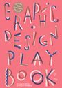 Text: "Graphic Design Play Book" und "An exploration of visual thinking". Verspielte, bunte Typografie auf rosa Hintergrund.