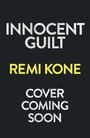 Remi Kone: Innocent Guilt, Buch