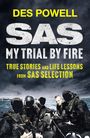 "DES POWELL SAS MY TRIAL BY FIRE TRUE STORIES AND LIFE LESSONS FROM SAS SELECTION." Eine Gruppe in einem Boot auf offenem Meer.