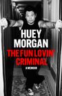 Huey Morgan: The Fun Lovin' Criminal, Buch