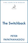 "FINAL COVER TO BE REVEALED", "The Switchback", "PETER PAPATHANASIOU". Ein Logo zeigt ein kleines Segelboot.