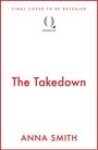 "Final cover to be revealed", "The Takedown", "Anna Smith". Mittig Logo "Quercus", schlichtes Design mit rotem Rahmen.