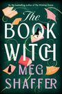 Text: "The Book Witch", "By the bestselling author of The Wishing Game", "Meg Shaffer", "A Novel". Offene Bücher, Katze, Schirm.