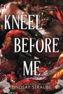 Lindsay Straube: Kneel Before Me, Buch