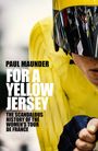 „Paul Maunder: For a Yellow Jersey. Die skandalöse Geschichte der Women's Tour de France.“ Nahaufnahme eines Radfahrers in Gelb.