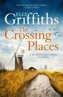 Elly Griffiths: The Crossing Places, Buch