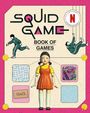 Netflix: The Squid Game Book of Games, Buch
