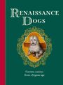 Taylor Wagmore: Renaissance Dogs, Buch