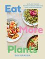 „Eat More Plants“ in großen bunten Buchstaben, mit Bildern von drei verschiedenen pflanzlichen Gerichten.
