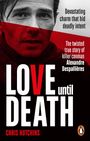 Chris Hutchins: Love Until Death, Buch