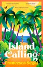 Francesca Segal: Island Calling, Buch