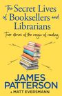 James Patterson: The Secret Lives of Booksellers & Librarians, Buch