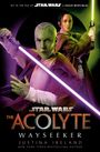 Justina Ireland: Star Wars: The Acolyte: Wayseeker, Buch