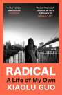 Xiaolu Guo: Radical, Buch