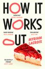 Myriam Lacroix: How It Works Out, Buch