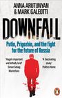 Anna Arutunyan: Downfall, Buch