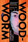 Layla Martinez: Woodworm, Buch