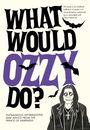 Pop Press: What Would Ozzy Do?, Buch