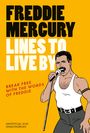: Freddie Mercury Lines to Live By, Buch