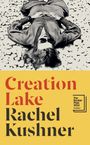 Rachel Kushner: Creation Lake, Buch