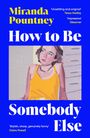 Miranda Pountney: How to Be Somebody Else, Buch