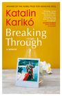 Katalin Karikó: Breaking Through, Buch