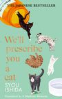 Syou Ishida: We'll Prescribe You a Cat, Buch