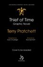 "Thief of Time" Graphic Novel, Terry Pratchett. Adapted by Gary Chudleigh. Artwork by Rachael Stott. Logo einer Schildkröte oben.