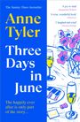 Anne Tyler: Three Days in June, Buch