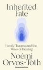 Noemi Orvos-Toth: Inherited Fate, Buch