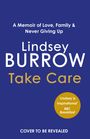 Lindsey Burrow: Take Care, Buch