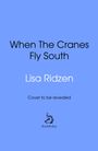 Lisa Ridzen: When the Cranes Fly South, Buch