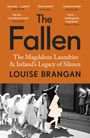 „Searing… superb“ John Banville. „Remarkable“ Sunday Times. Titel: The Fallen. Mädchen mit Tüchern und Nonne in Schwarz.