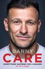 Danny Care: Everything Happens for a Reason, Buch