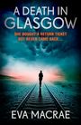 Eva Macrae: A Death in Glasgow, Buch